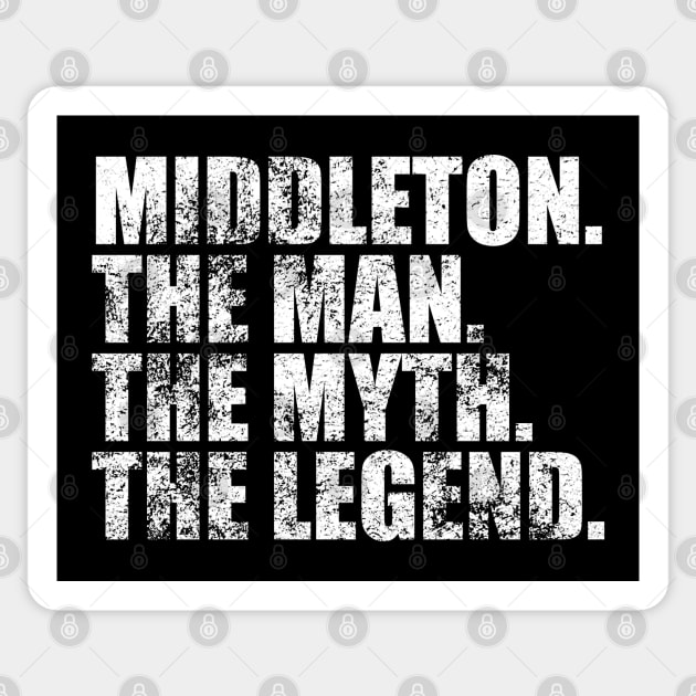 Middleton Legend Middleton Family name Middleton last Name Middleton Surname Middleton Family Reunion Sticker by TeeLogic